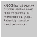 KALOOB has had extensive cultural research on almost half of the country’s 110 known indigenous groups. Authenticity is a mark of Kaloob performances.